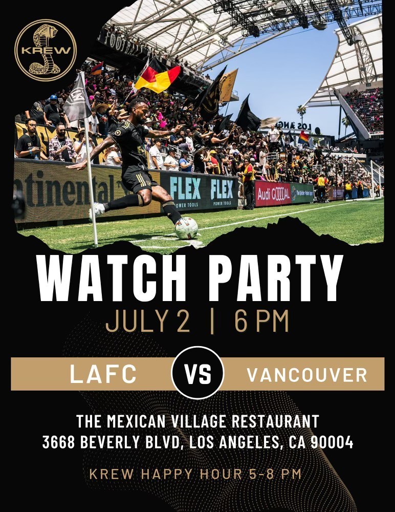 LAFC VS VANCOUVER WATCH PARTY! KREW HAPPY HOUR DRINKS